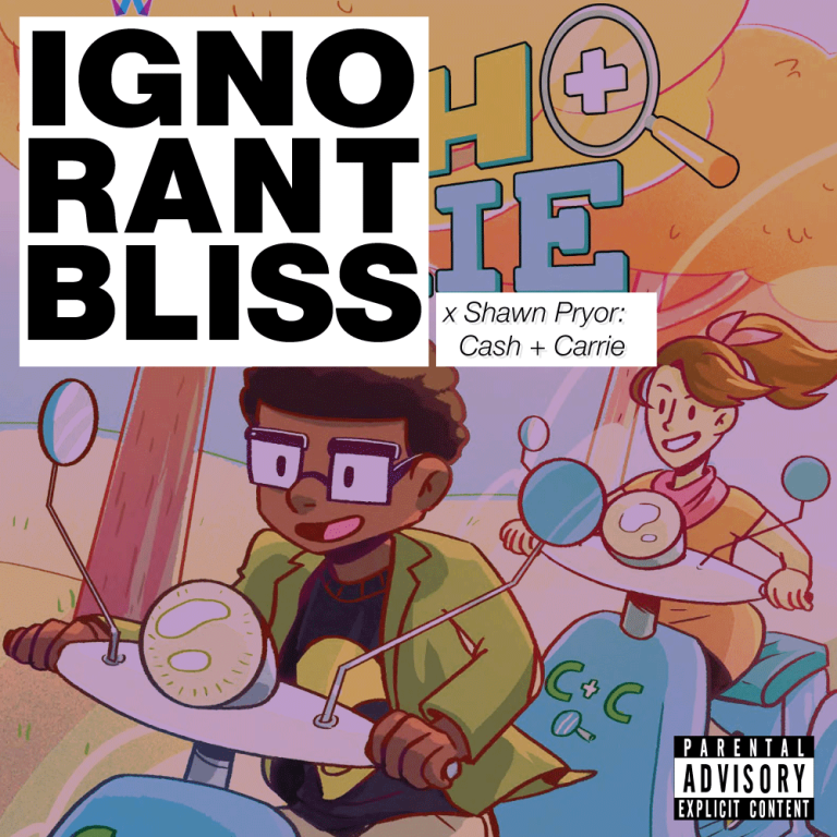 Ignorant Bliss 26: Shawn Pryor